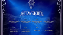DreamCatcher第五张迷你专'《Dystopia Lose Myself》预告+MV+打歌现场合集（新更饭制预告）捕梦网