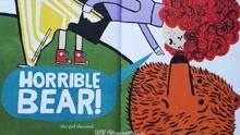 儿童绘本故事：大坏熊 - Horrible Bear!