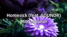 MitiS,Soundr - Homesick (feat. SOUNDR)