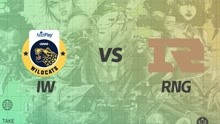 【2022MSI】小组赛 5月10日 IW vs RNG 正赛