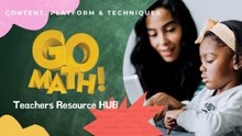 Go Math! Teachers Resource HUB